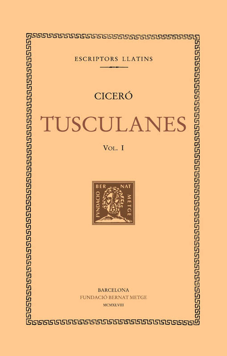 Tusculanes, vol. I: llibres I-II