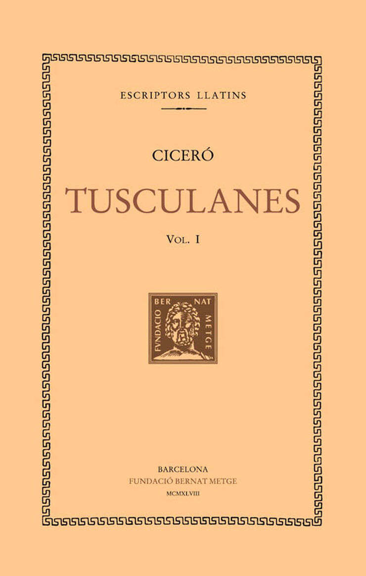 Tusculanes, vol. I: llibres I-II