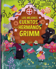 Los mejores cuentos de los hermanos Grimm Los mejores cuentos de los hermanos Grimm