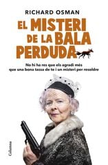 El misteri de la bala perduda El misteri de la bala perduda