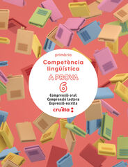 Competència lingüística. A prova 6. Comprensió oral. Comprensió lectora. Expressió escrita. 6è Primària Competència lingüística. A prova 6. Comprensió oral. Comprensió lectora. Expressió escrita. 6è Primària