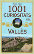 1001 curiositats del vallès