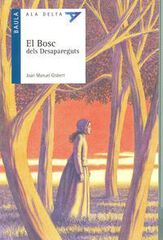 Bosc dels Desapareguts, El Bosc dels Desapareguts, El