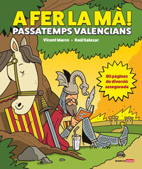 A fer la mà! Passatemps valencians A fer la mà! Passatemps valencians