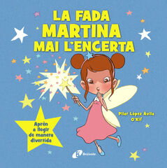 La fada Martina mai l'encerta La fada Martina mai l'encerta