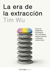 La era de la extracci&oacute;n