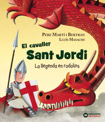 El cavaller Sant Jordi El cavaller Sant Jordi