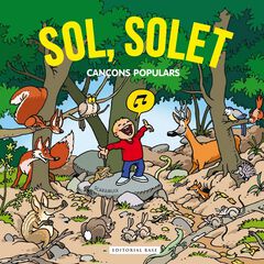 Sol, solet. Cançons populars Sol, solet. Cançons populars