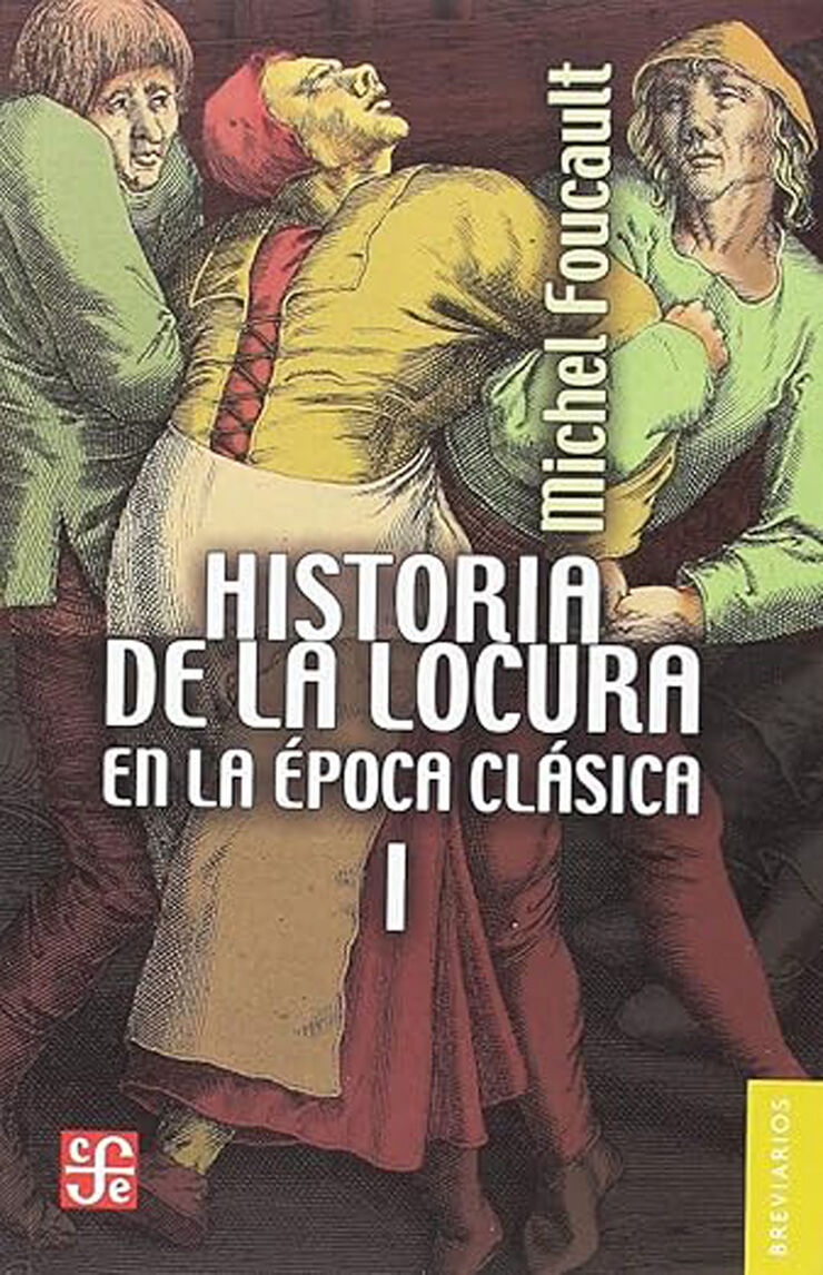 Historia de la locura en la época clásica, I