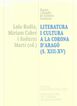Literatura i cultura a la Corona d’Aragó (s.XIII-XV). Actes del III col·loqui “Problemes i mètodes de Literatura Catalana antiga”