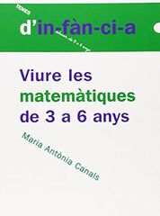 Viure les matemàtiques de 3 a 6 anys Viure les matemàtiques de 3 a 6 anys