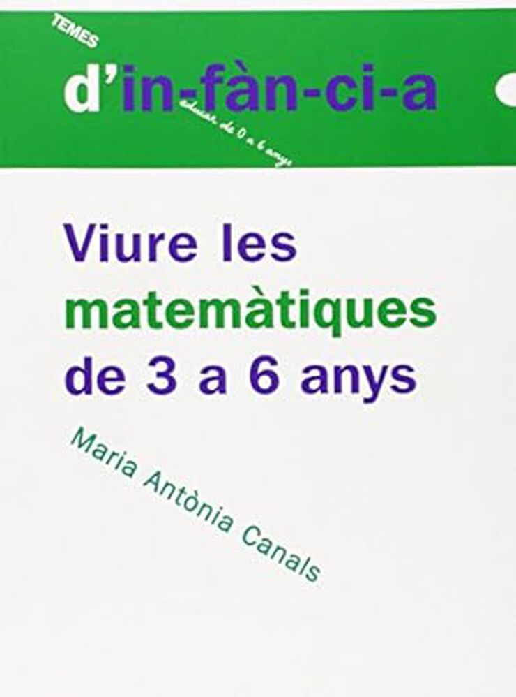 Viure les matemàtiques de 3 a 6 anys