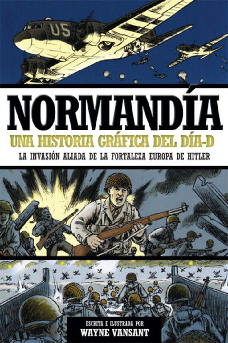 Normandia. Una historia gráfica del Día-