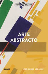 Esenciales arte. Arte abstracto Esenciales arte. Arte abstracto