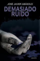Demasiado ruido Demasiado ruido