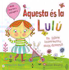 Aquesta és la Lulú Aquesta és la Lulú