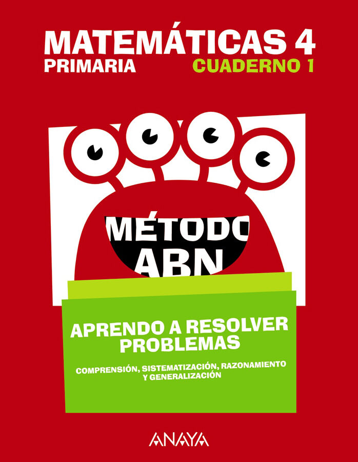 Matem&aacute;ticas 4. M&eacute;todo ABN. Aprendo a resolver problemas 1. 4&ordm; Primaria