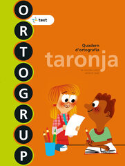 Ortogrup 1. Taronja (lletra impremta) Ortogrup 1. Taronja (lletra impremta)