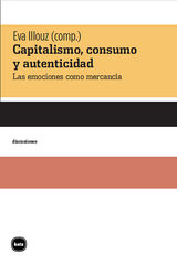 Capitalismo, consumo y autenticidad Capitalismo, consumo y autenticidad