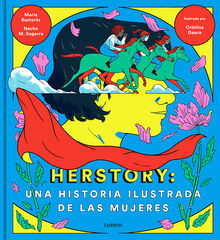 Herstory: una historia ilustrada de las mujeres Herstory: una historia ilustrada de las mujeres