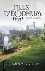 Fills d'&Egrave;odhum 1. L'amena&ccedil;a verda