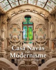 Casa Navàs i el Modernisme de tota la província de Tarragona Casa Navàs i el Modernisme de tota la província de Tarragona