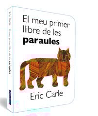 El meu primer llibre de les paraules (Col·lecció Eric Carle) El meu primer llibre de les paraules (Col·lecció Eric Carle)