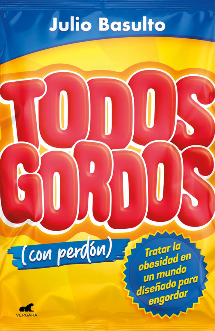 Todos gordos (con perdón)
