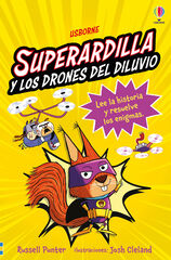 Superardilla y los drones del diluvio 1