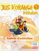 Jus D'Orange 1 Initation Cahier 5 Primaria