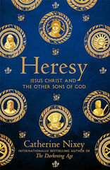 Heresy: Jesus Christ and the other sons of God