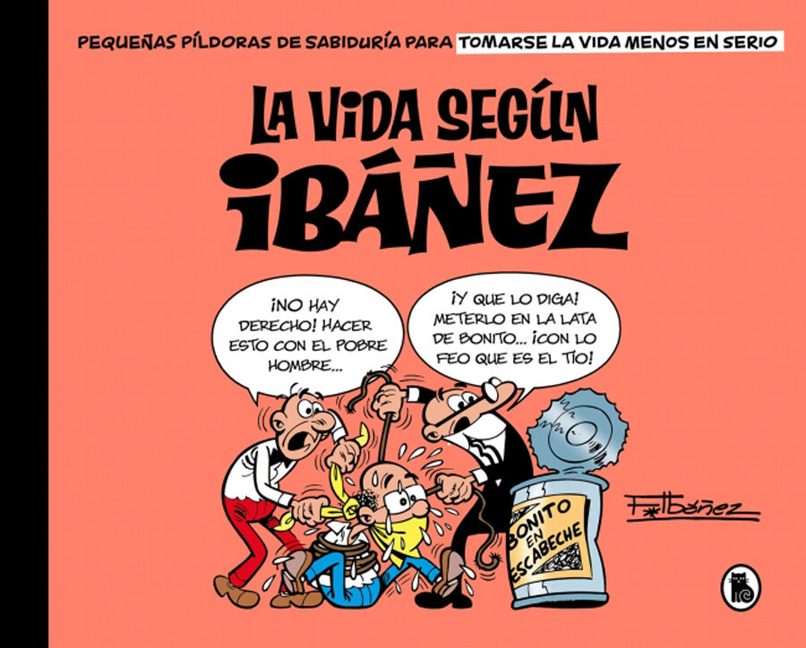 La vida seg&uacute;n Ib&aacute;&ntilde;ez