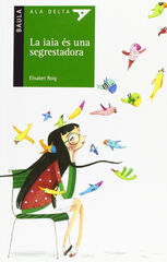 La Iaia és una segrestadora La Iaia és una segrestadora