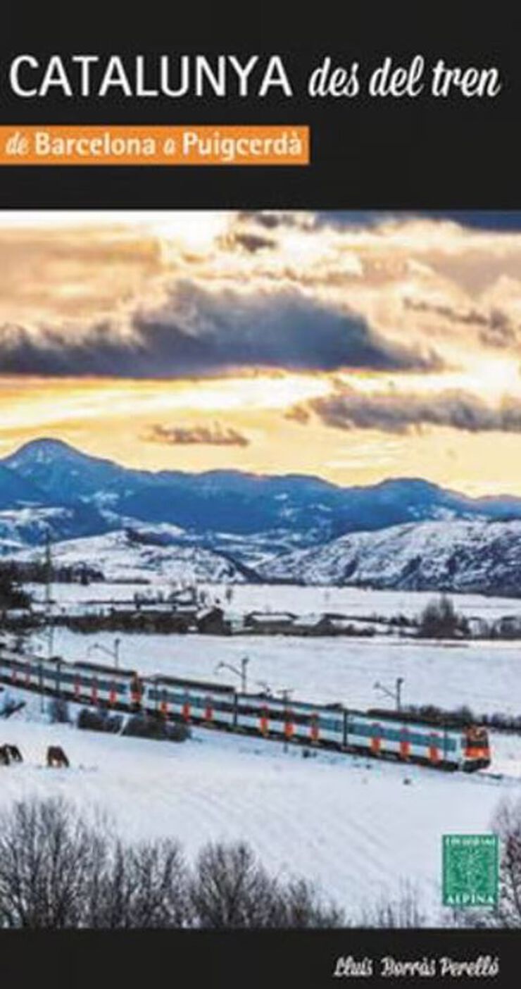 Catalunya des del Tren de Barcelona a Puigcerdà