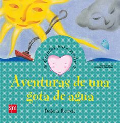 Aventuras de una gota de agua Aventuras de una gota de agua