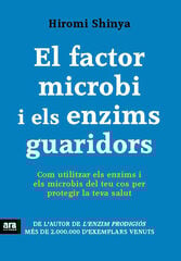 El factor microbi i els enzims guaridors El factor microbi i els enzims guaridors