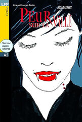 Peur Sur la Ville A2 Lire en Francais Facile
