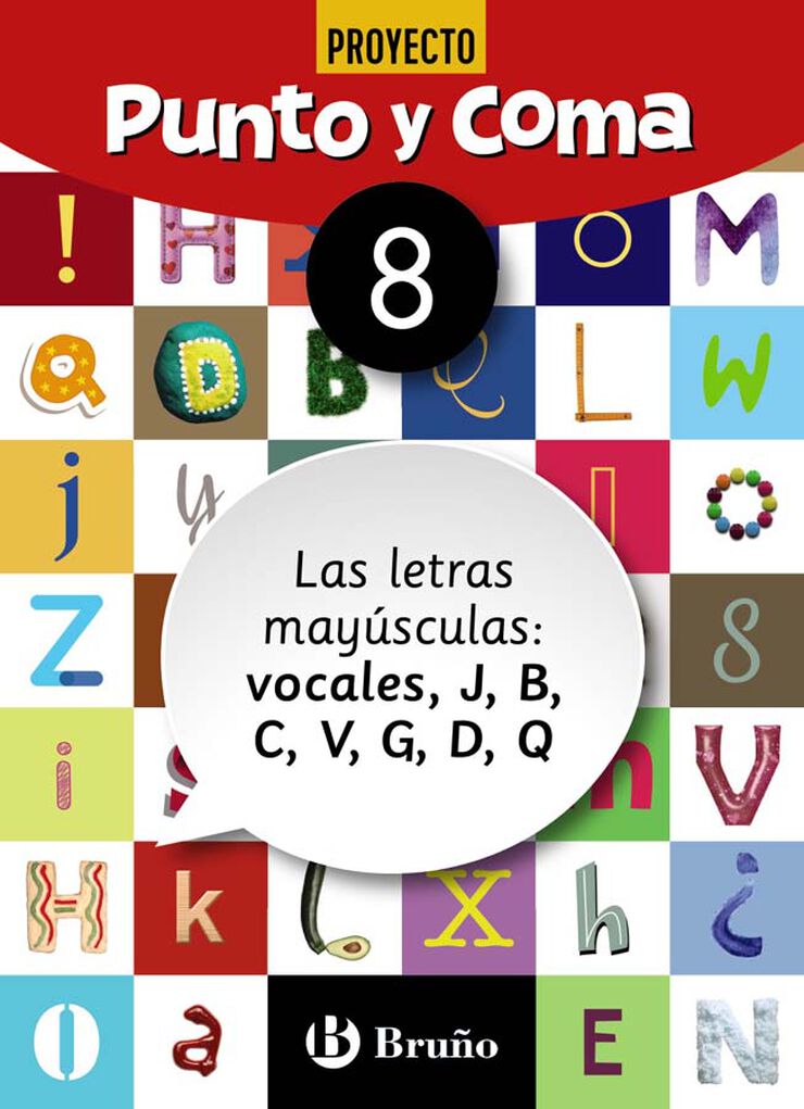 Punto Y Coma Lengua 8 Las Letras Mayúsculas: Vocales, J, B, C, V, G, D,Q