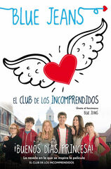 Pack ¡Buenos días princesa! + El club de los incomprendidos