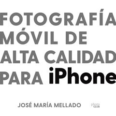 Fotografía móvil de alta calidad para iP Fotografía móvil de alta calidad para iP