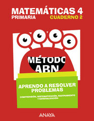 Matem&aacute;ticas 4. M&eacute;todo ABN. Aprendo a resolver problemas 2. 4&ordm; Primaria