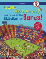 Patufet, where are you?  Look for me at the stadium of Bar&ccedil;a!