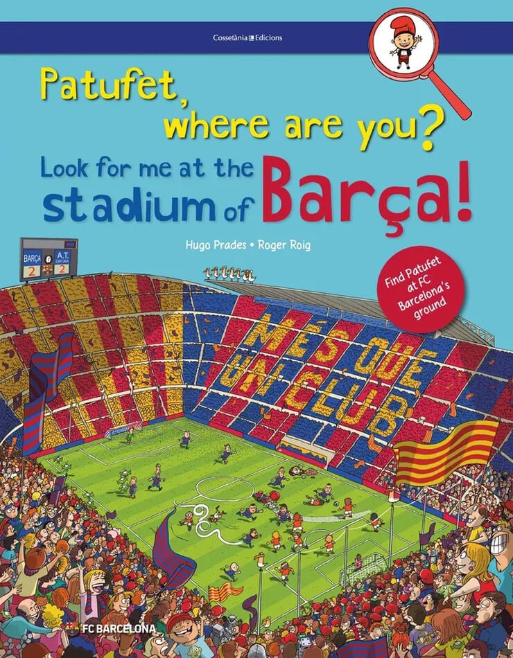 Patufet, where are you?  Look for me at the stadium of Bar&ccedil;a!