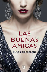 Las buenas amigas Las buenas amigas
