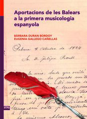 Aportacions de les Balears a la primera musicologia espanyola Aportacions de les Balears a la primera musicologia espanyola