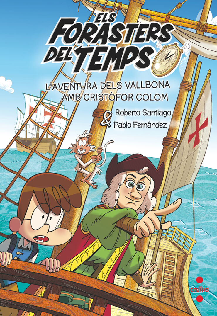 Els forasters del temps 18. L'aventura dels Vallbona amb Cristòfor Colom
