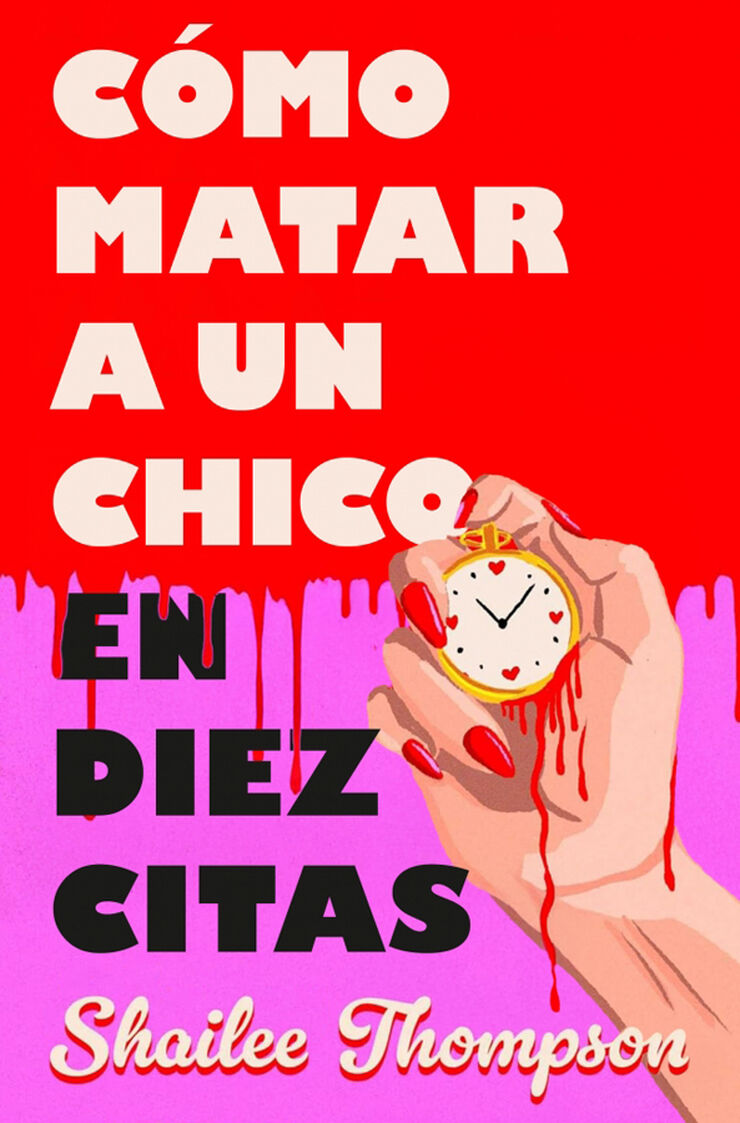 Cómo matar a un chico en diez citas Cómo matar a un chico en diez citas