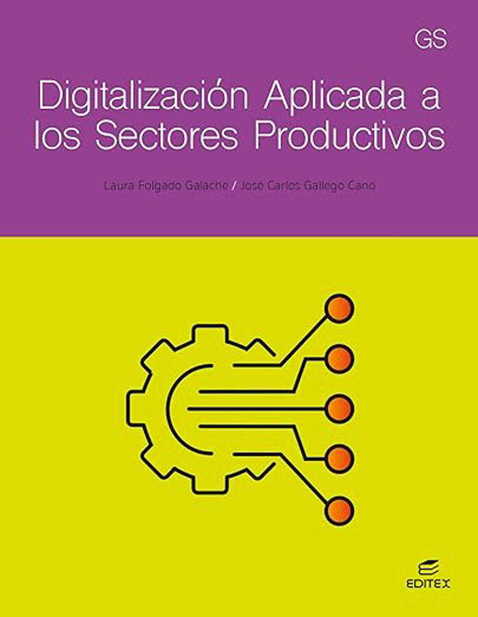 Digitalizaci&oacute;n aplicada a los sectores productivos - GS