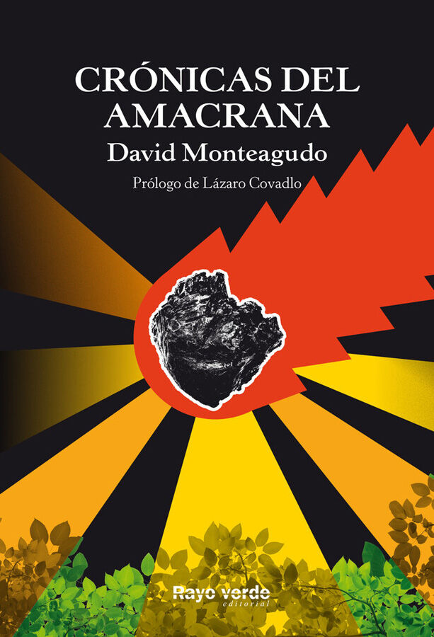 Cr&oacute;nicas del amacrana