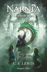 Las cr&oacute;nicas de Narnia: La silla de plata (Libro 6)
